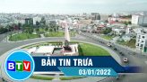 Bản tin trưa 10-01-2022