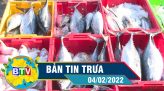 Bản tin trưa 10-02-2022