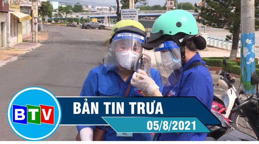 Bản tin trưa 05-8-2021