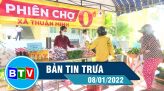 Bản tin trưa 10-01-2022