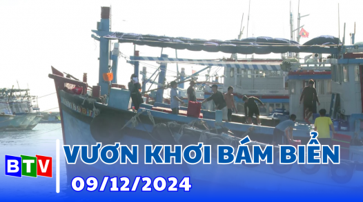 Vươn khơi bám biển 09-12-2024