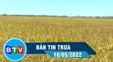 Bản tin trưa 24/5/2022