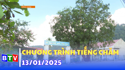 Chương trình Tiếng Chăm 13-01-2025