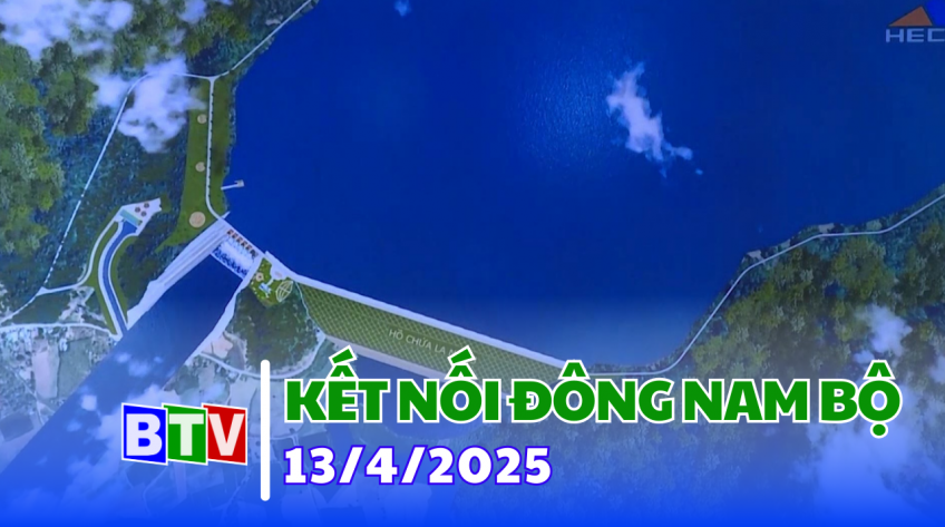 Kết nối Đông Nam bộ 13-4-2025