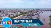 Bản tin sáng 28/4/2022