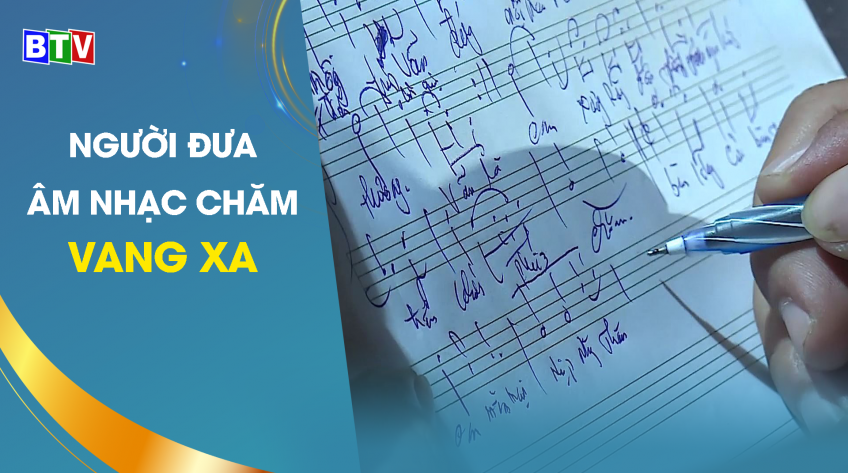 Người đưa âm nhạc Chăm vang xa