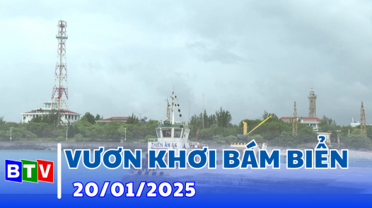 Vươn khơi bám biển 20-01-2025