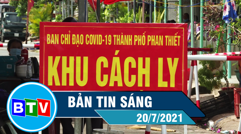 Bản tin sáng 20-7-2021