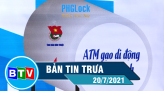 Bản tin trưa 26-7-2021