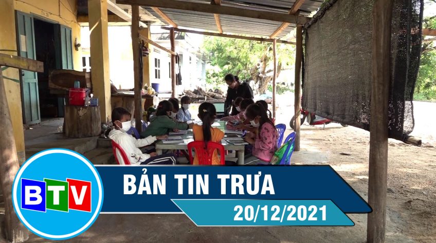 Bản tin trưa 20-12-2021