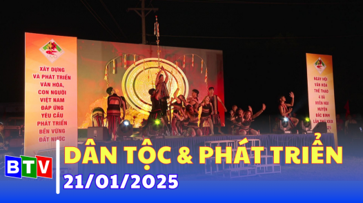 Dận tộc & Phát triển 21-01-2025