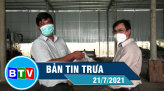 Bản tin trưa 30-7-2021