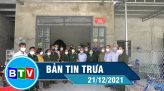 Bản tin trưa 30-12-2021