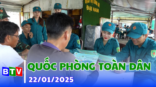 Quốc phòng toàn dân 22-01-2025