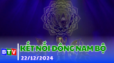 Kết nối Đông Nam bộ 12-01-2025