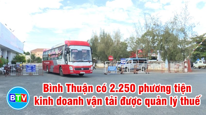 Bình Thuận có 2.250 phương tiện kinh doanh vận tải được quản lý thuế