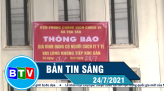 Bản tin sáng 31-07-2021