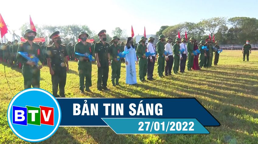 Bản tin sáng 27-01-2022