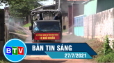 Bản tin sáng 31-07-2021