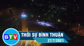 Thời sự tối 30-07-2021