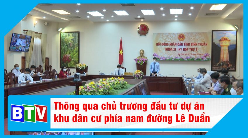 Thông qua chủ trương đầu tư  dự án khu dân cư phía nam đường Lê Duẩn - Phan Thiết