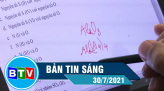 Bản tin sáng 31-07-2021