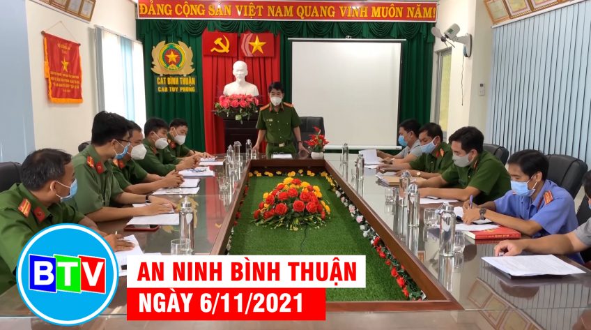 An ninh Bình Thuận | 6.11.2021