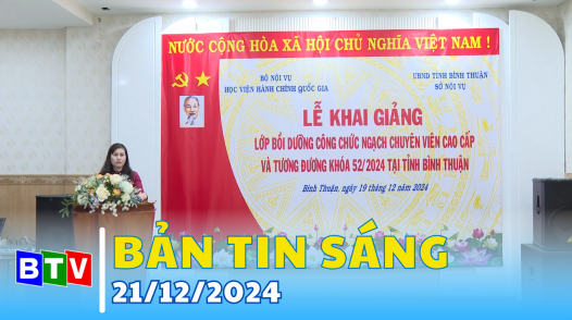 Bản tin sáng 21/12/2024