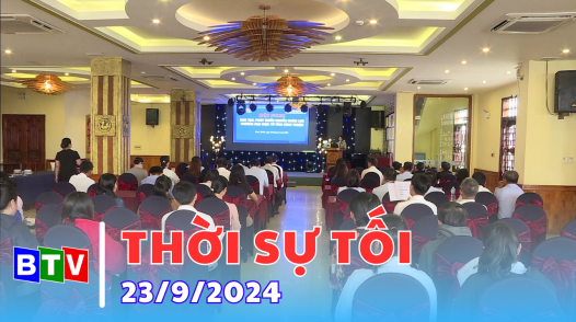 Thời sự Bình Thuận - 23/9/2024