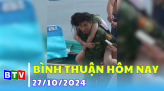 Thời sự Bình Thuận | 29.10.2024