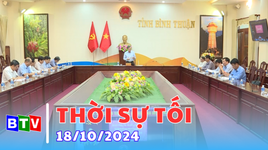 Thời sự tối 18/10/2024