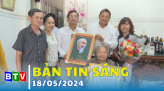 Bản tin sáng 17/5/2024