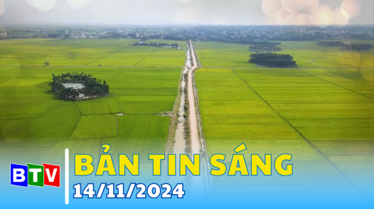 Bản tin sáng 14/11/2024