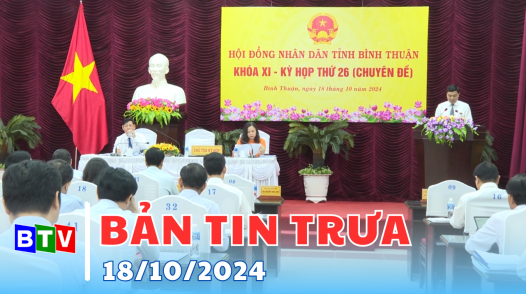 Bản tin trưa 18/10/2024