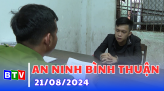 An ninh Bình Thuận 18-9-2024