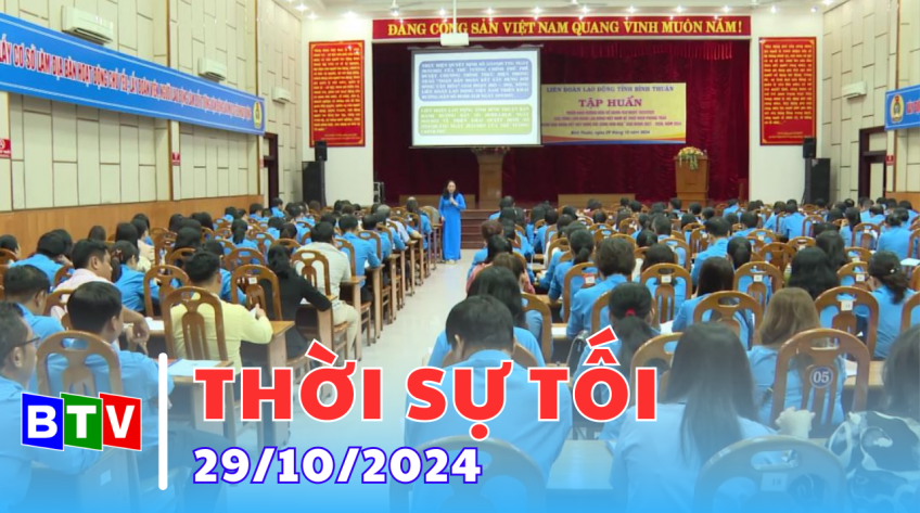 Thời sự Bình Thuận | 29.10.2024