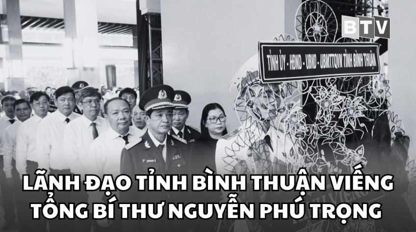 LÃNH ĐẠO TỈNH BÌNH THUẬN VIẾNG TỔNG BÍ THƯ NGUYỄN PHÚ TRỌNG TẠI HỘI TRƯỜNG THỐNG NHẤT, THÀNH PHỐ HỒ CHÍ MINH.