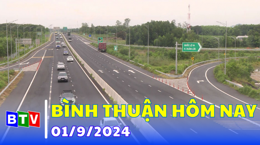 Bình Thuận hôm nay | 01.9.2024