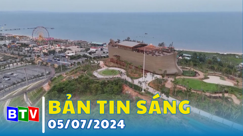 Bản tin sáng 5/7/2024