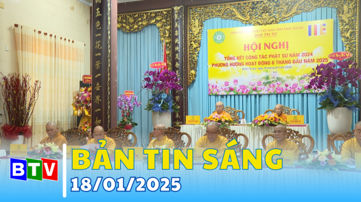 Bản tin sáng 18/01/2025