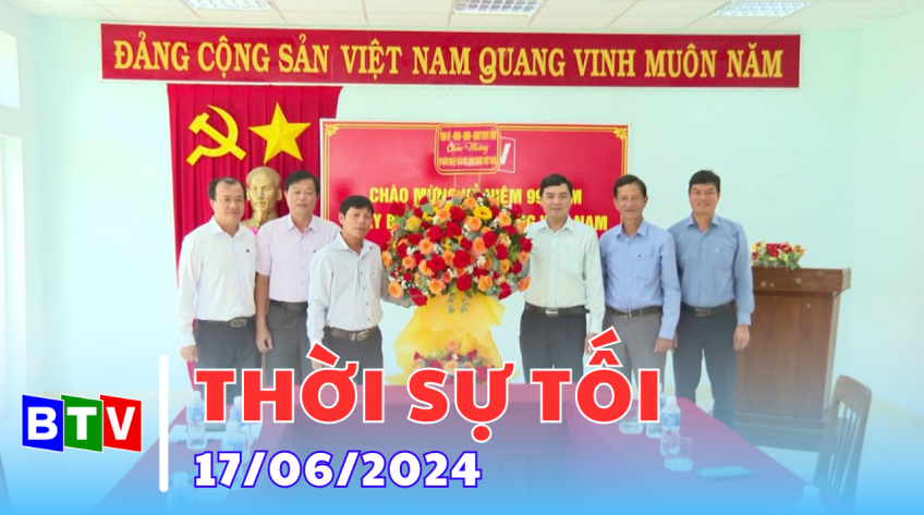 Thời sự tối 17-6-2024