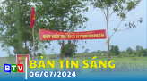 Bản tin sáng 09/7/2024