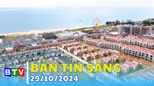 Bản tin sáng 29/10/2024