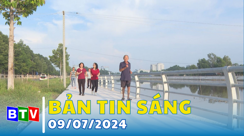 Bản tin sáng 09/7/2024