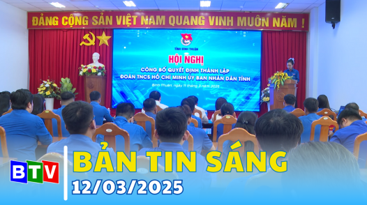 Bản tin sáng 12/3/2025