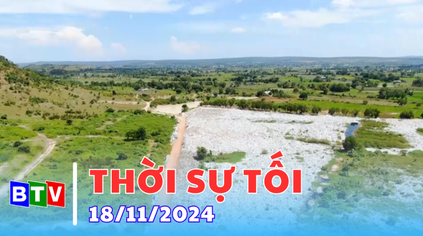 Thời sự tối 18/11/2024