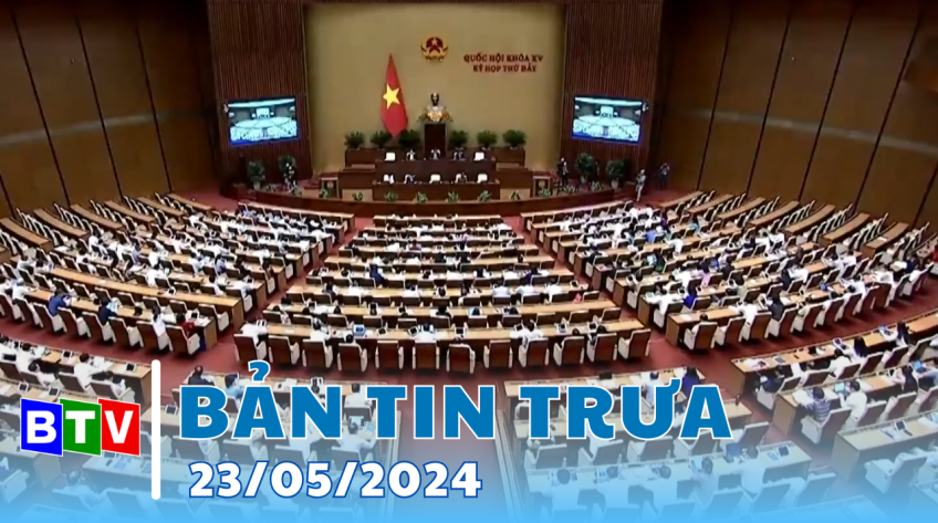 Bản tin trưa 23/5/2024