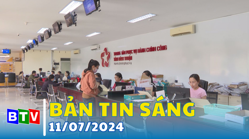 Bản tin sáng 11/7/2024