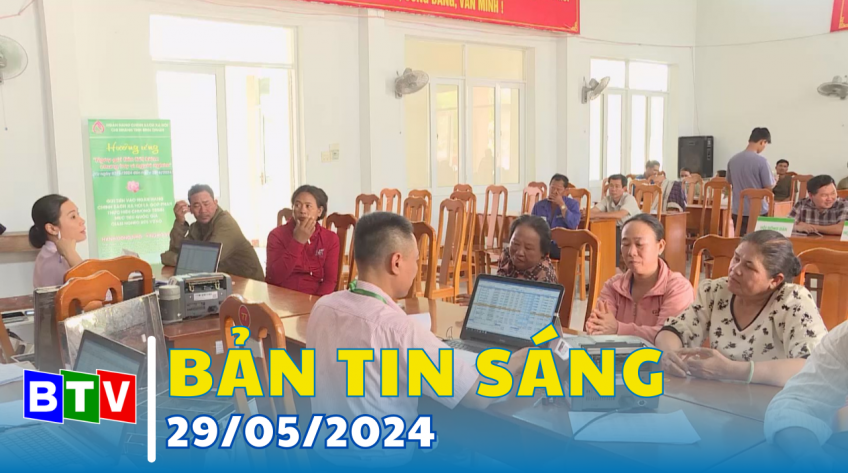 Bản tin sáng 29/5/2024