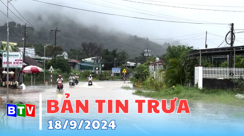 Bản tin trưa | 18.9.2024